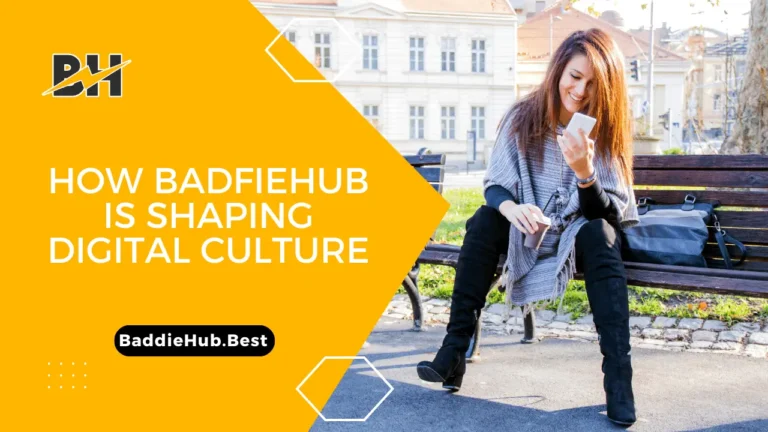 How Badfiehub Is Shaping Digital Culture