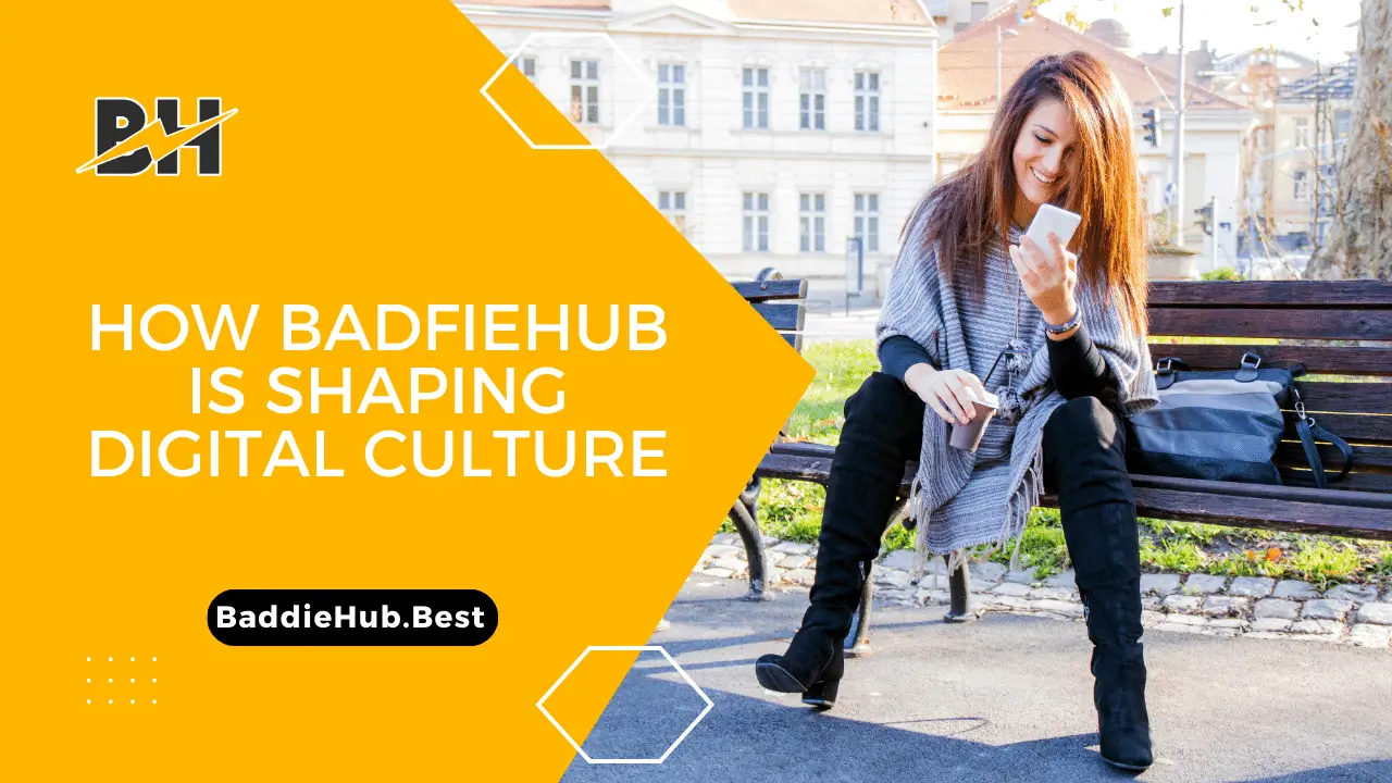 Badfiehub, How Badfiehub Is Shaping Digital Culture