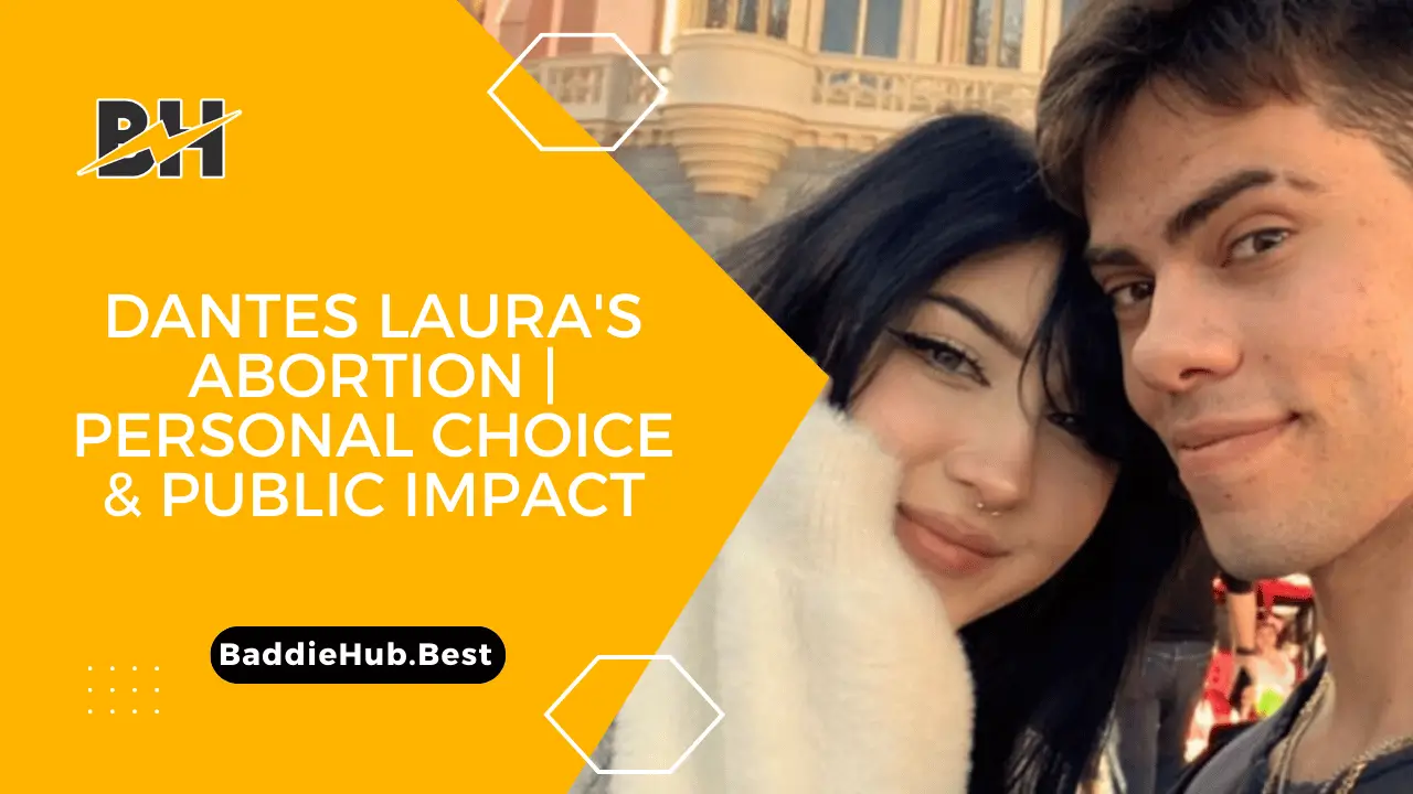 Dantes Laura's Abortion | Personal Choice & Public Impact